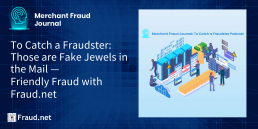 e-commerce fraud merchant fraud journal podcast